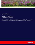 William Morris di Aymer Vallance edito da hansebooks