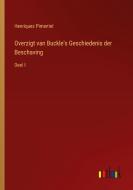 Overzigt van Buckle's Geschiedenis der Beschaving di Henriquez Pimentel edito da Outlook Verlag