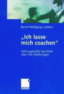 "Ich lasse mich coachen" di Bernd Wolfgang Lubbers edito da Gabler Verlag