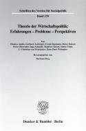 Theorie der Wirtschaftspolitik: Erfahrungen - Probleme - Perspektiven edito da Duncker & Humblot GmbH