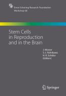 Stem Cells in Reproduction and in the Brain di Morser, J. Morser edito da Springer Berlin Heidelberg