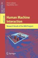 Human Machine Interaction edito da Springer-verlag Berlin And Heidelberg Gmbh & Co. Kg