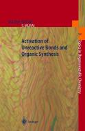 Activation of Unreactive Bonds and Organic Synthesis edito da Springer Berlin Heidelberg