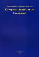 European Identity at the Crossroads edito da Lit Verlag