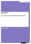 An analysis on the dendral expert system di Bijoy Boban edito da GRIN Publishing