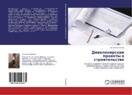 Developerskie Proekty V Stroitel'stve di Uchinina Tat'yana edito da Lap Lambert Academic Publishing