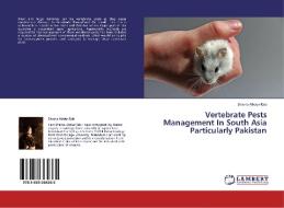 Vertebrate Pests Management In South Asia Particularly Pakistan di Shaina Abdur-Rab edito da LAP Lambert Academic Publishing
