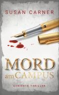 Mord am Campus di Susan Carner edito da Books on Demand