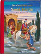 Die Geschichte von Sankt Martin di Antonie Schneider edito da Coppenrath F