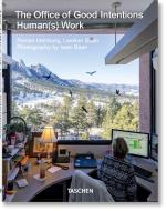 The Office of Good Intentions. Human(s) Work di Florian Idenburg, LeeAnn Suen edito da Taschen GmbH