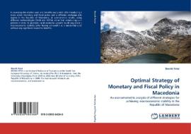 Optimal Strategy of Monetary and Fiscal Policy in Macedonia di Besnik Fetai edito da LAP Lambert Acad. Publ.