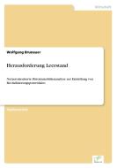 Herausforderung Leerstand di Wolfgang Brunauer edito da Diplom.de