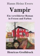 Vampir (Großdruck) di Hanns Heinz Ewers edito da Henricus