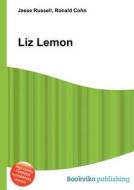Liz Lemon edito da Book On Demand Ltd.