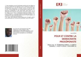 Pour Et Contre La Democratie Prosoponiste di Louis Mpala edito da Editions Universitaires Europeennes