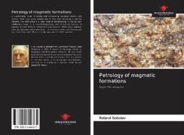 Petrology of magmatic formations di Roland Sobolev edito da AV Akademikerverlag