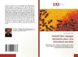 Intérêt des cépages résistants pour une viticulture durable di Emmanuel Rouchaud edito da Éditions universitaires européennes