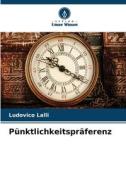 Pünktlichkeitspräferenz di Ludovico Lalli edito da Verlag Unser Wissen