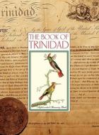 The Book of Trinidad (HARDCOVER) di Gerard Besson, Bridget Brereton edito da PALLADIUM BOOKS