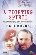 A Fighting Spirit di Paul Burns edito da Harpercollins Publishers
