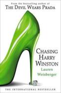 Chasing Harry Winston di Lauren Weisberger edito da HarperCollins Publishers (Digital)