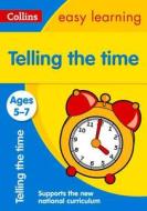 Telling the Time Ages 5-7: New Edition di Collins Easy Learning, Ian Jacques, Melissa Blackwood edito da HarperCollins Publishers