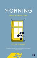 Morning di Allan Jenkins edito da HarperCollins Publishers