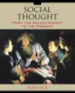 Social Thought: From the Enlightenment to the Present edito da Allyn & Bacon