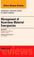 Management of Hazardous Material Emergencies, An Issue of Emergency Medicine Clinics of North America di Stephen W. Borron edito da Elsevier - Health Sciences Division
