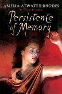 Persistence of Memory di Amelia Atwater-Rhodes edito da Delacorte Press Books for Young Readers