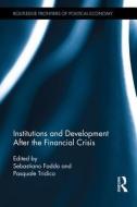 Institutions and Development After the Financial Crisis edito da Taylor & Francis Ltd