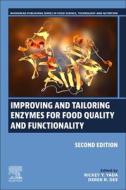 Improving and Tailoring Enzymes for Food Quality and Functionality edito da WOODHEAD PUB