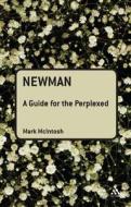 Newman di Mark A. McIntosh edito da Bloomsbury Publishing Plc