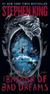 The Bazaar of Bad Dreams: Stories di Stephen King edito da TURTLEBACK BOOKS