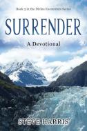 Surrender di Harris Steve Harris edito da Outpouring Ministries