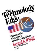 Technology Edge di Gerard K. O'Neill edito da TOUCHSTONE PR