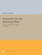 Astronomy for the Inquiring Mind di Eric M. Rogers edito da Princeton University Press