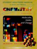 Student Solutions Manual for Jones and Atkins's Chemistry: Molecules, Matter, and Change di Julie Henderleiter, Charles Trapp edito da W.H. Freeman & Company