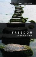 Freedom di Katrin Flikschuh edito da Polity Press