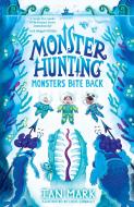 Monsters Bite Back di Ian Mark edito da HarperCollins Publishers