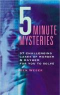 Five-Minute Mysteries: (repackage) di Ken Weber edito da RUNNING PR KIDS