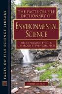 The Facts on File Dictionary of Environmental Science di Bruce Wyman edito da Facts On File