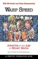 Warp Speed di Bill Kovach, Tom Rosenstiel edito da Brookings Institution