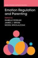 Emotion Regulation And Parenting edito da Cambridge University Press