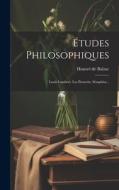 Études Philosophiques: Louis Lambert. Les Proscrits. Séraphita... di Honoré de Balzac edito da Creative Media Partners, LLC