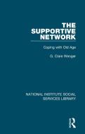 The Supportive Network di G. Clare Wenger edito da Taylor & Francis Ltd