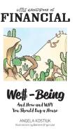 Little Handbook of Financial Well-Being di Angela Kostiuk edito da FriesenPress