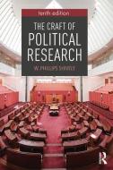 The Craft of Political Research di W. Phillips (University of Minnesota Shively edito da Taylor & Francis Ltd