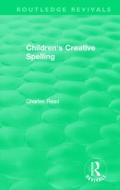 Children's Creative Spelling di Charles Read edito da Taylor & Francis Ltd