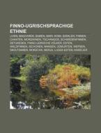 Finno-ugrischsprachige Ethnie di Quelle Wikipedia edito da Books LLC, Reference Series